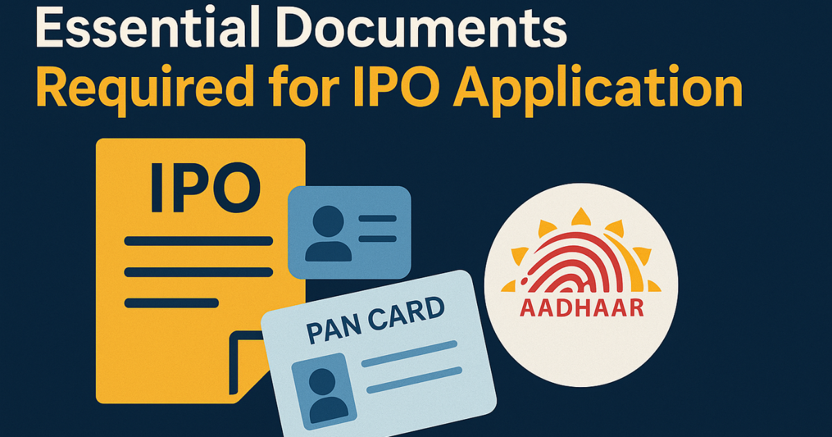 Documents Required for IPO Application: A Complete Checklist for Investors